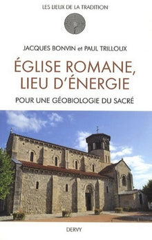 L'église romane, lieu d'énergie