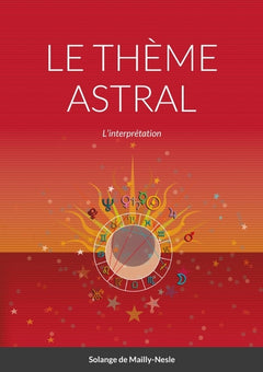 Le thème astral - L'interprétation