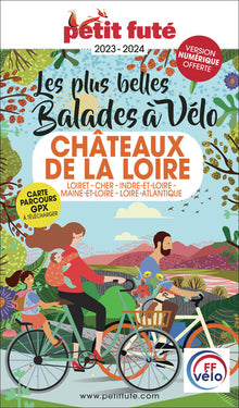 Guide balades à vélo Châteaux de la Loire 2023