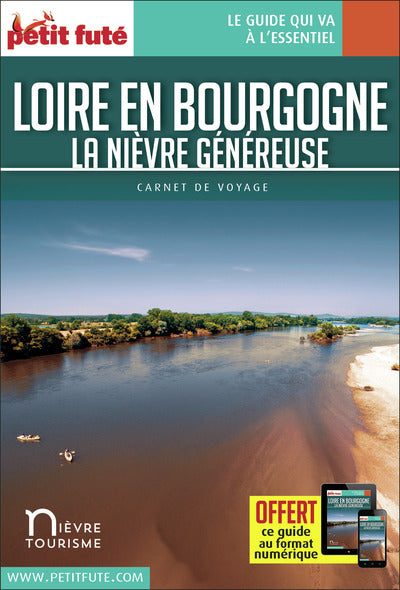 Guide Loire en Bourgogne 2020/2021 Carnet Petit Futé: La Nièvre généreuse