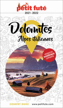 Guide Dolomites et Alpes Italiennes 2021/2022 Petit Futé