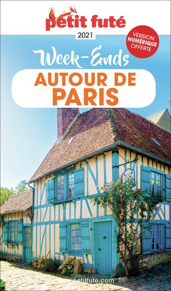 Guide week-ends autour de Paris 2021/2022