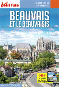 Guide Beauvais et le Beauvaisis 2023 Carnet Petit Futé