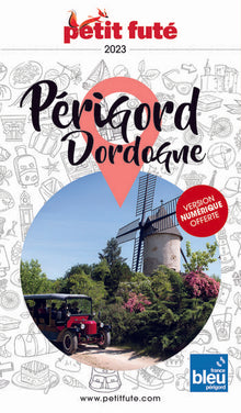 Guide Périgord-Dordogne 2023 Petit Futé