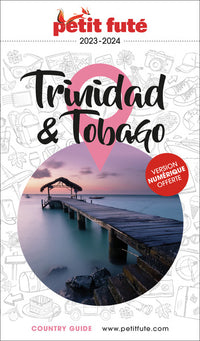 Guide Trinidad et Tobago 2023/2024 Petit Futé