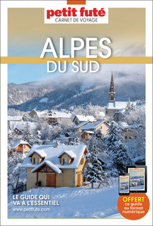 Guide Alpes du Sud 2023/2024 Carnet Petit Futé