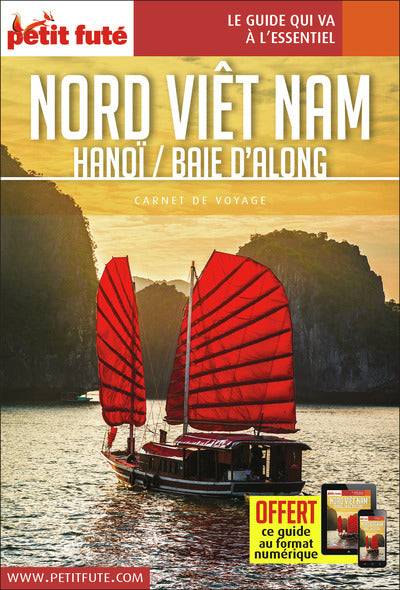 Guide Nord Vietnam - Baie d'Along 2019-2020 Carnet Petit Futé