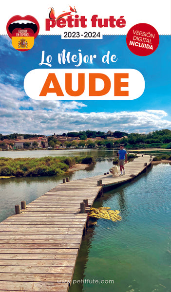 Guide Lo mejor de Aude 2023-2024 Petit Futé