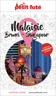Guide Malaisie 2025 Petit Futé: Brunei - Singapour