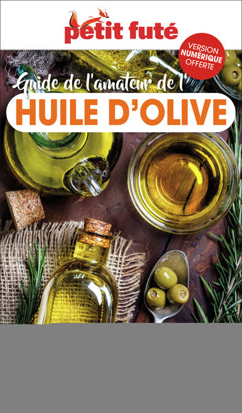 Guide de l'amateur d'huile d'olive 2023 Petit Futé
