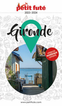 Guide Gironde 2023-2024 Petit Futé