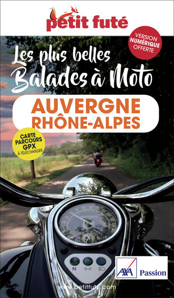 Guide Auvergne-rhône-alpes à Moto 2023/2024 Petit Futé