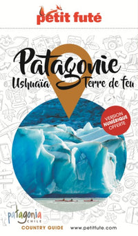 Guide Patagonie 2020-2021 Petit Futé