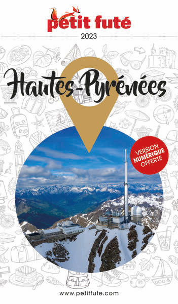 Guide Hautes-Pyrénées 2023 Petit Futé