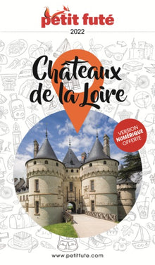 Guide châteaux de la Loire 2022