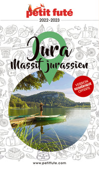 Guide Jura 2022-2023 Petit Futé