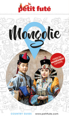 Guide Mongolie 2025/2026 Petit Futé