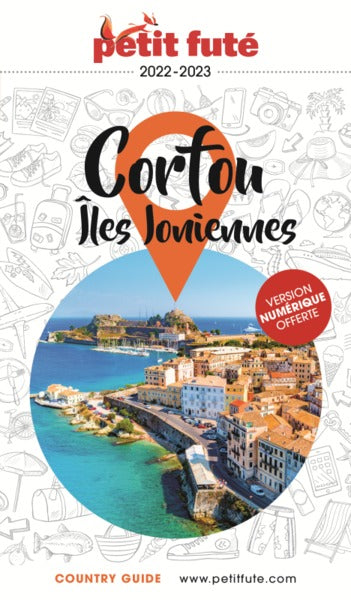 Guide Corfou - Iles Ioniennes 2022 Petit Futé