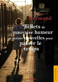 Billets de mauvaise humeur et petites nouvelles