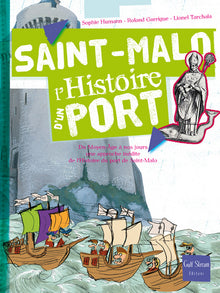 Saint-Malo l'histoire d'un port