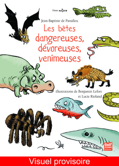 Les bêtes dangereuses