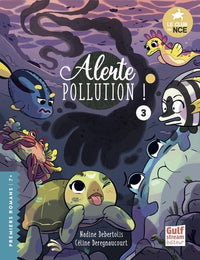 Le Club des Nageoires et des Carapaces Extraordinaires - Tome 3 Alerte Pollution !