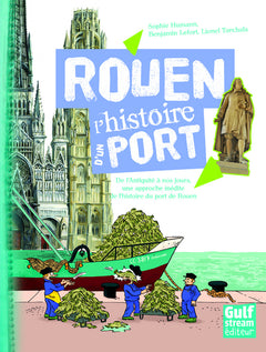 Rouen, l'histoire d'un port