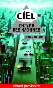 Ciel - tome 1 L'Hiver des machines