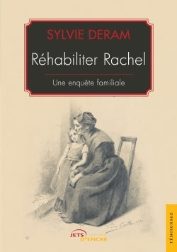 Réhabiliter Rachel