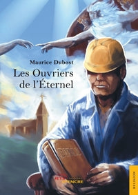 Les ouvriers de l'éternel