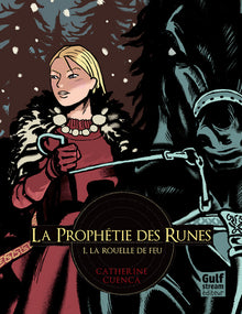 La Prophétie des Runes - tome 1 La Rouelle de feu