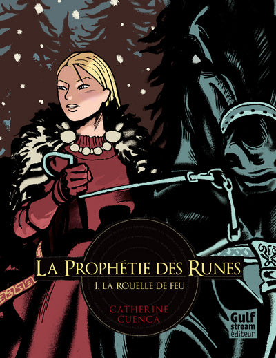 La Prophétie des Runes - tome 1 La Rouelle de feu