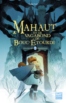 Mahaut et le vagabond de Bouc-étourdi