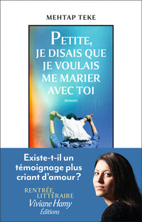 Petite, je disais que je voulais me marier avec toi