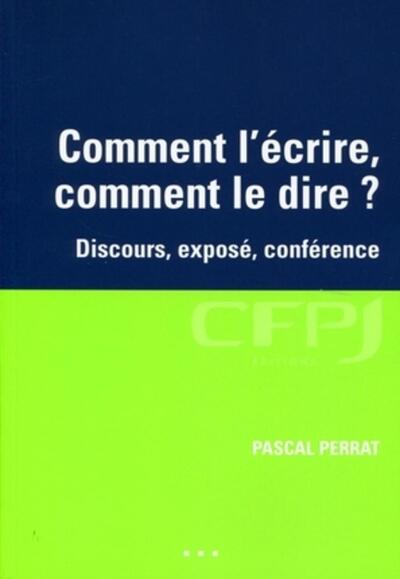 Comment l'écrire, comment le dire