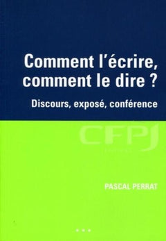 Comment l'écrire, comment le dire