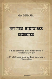 Petites histoires désuètes