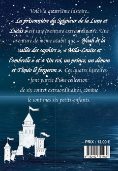 La prisonnière du Seigneur de la Lune et Lucas