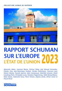 ETAT DE L'UNION 2023, RAPPORT SCHUMAN SUR L'EUROPE
