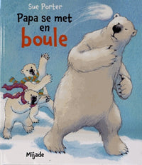 PAPA SE MET EN BOULE