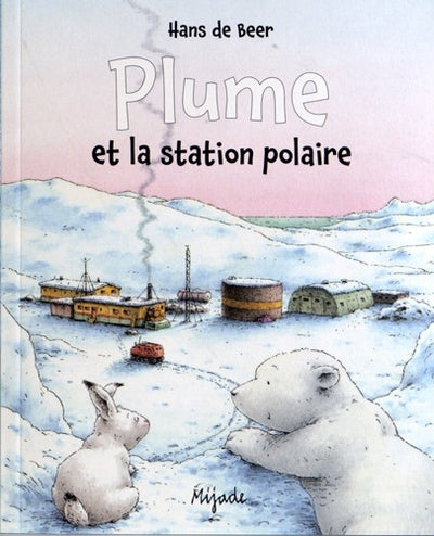 Plume et la station polaire