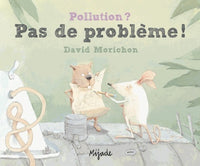 Pollution ? Pas de problème