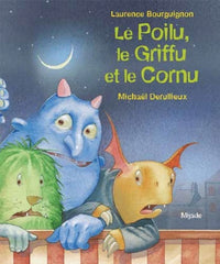 Poilu, le Griffu et le Cornu