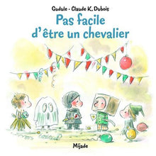 PAS FACILE ETRE UN CHEVALIER