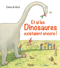 ET SI LES DINOSAURES EXISTAIENT ENCORE