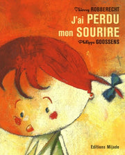 J'ai perdu mon sourire