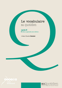 Le vocabulaire au quotidien cycle 3 (1Cédérom)