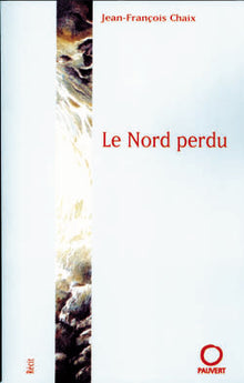 Le Nord perdu