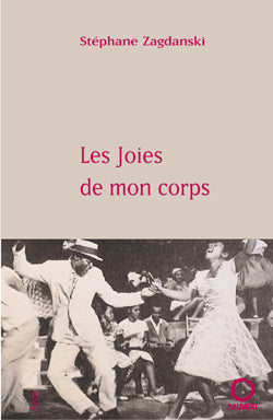 Les joies de mon corps