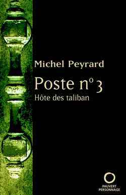 Poste n°3, Hôte des talibans